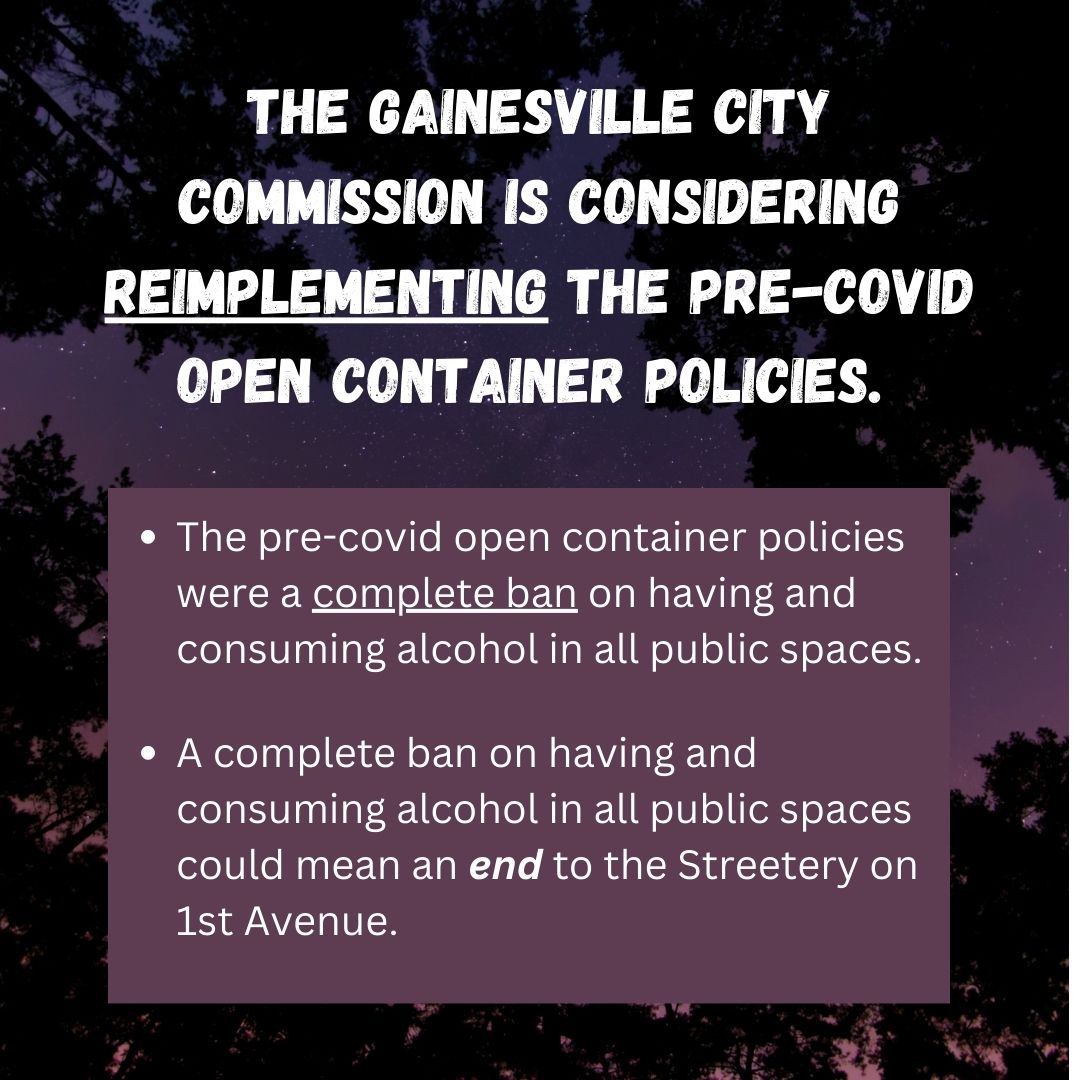 The Gainesville city commission could move to revert to pre-covid open container policies which could lead to the end of the Streetery.